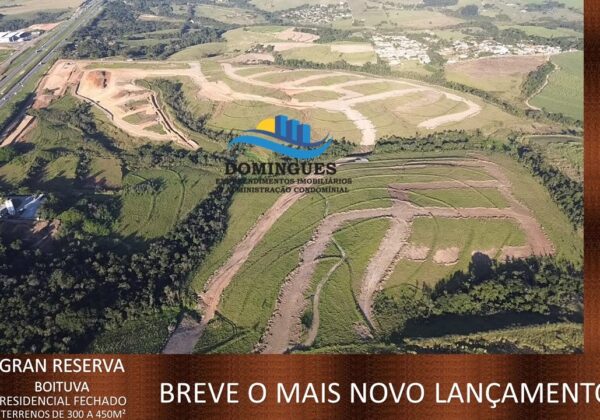 Breve Lançamento Residencial Fechado Gran Reserva Boituva SP